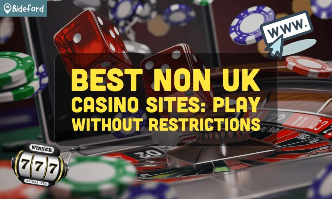 Exploring Non-UK Casinos A Global Gaming Odyssey